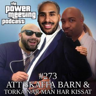 #273 – Att skaffa barn & torka efter man kissat