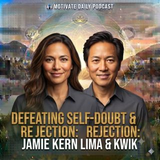 Defeating Self-Doubt & Rejection | Jamie Kern Lima & Kwik