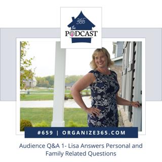 659 - Audience Q&A 1 - Lisa Answers Personal and Family Related Questions