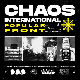 Popular Front presents: CHAOS INTERNATIONAL