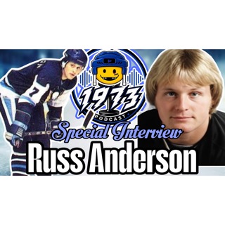 🏒 1973 PODCAST — EPISODE 187 RUSS ANDERSON: OLD-SCHOOL HOCKEY, FIGHTS & LIFE IN THE NHL!