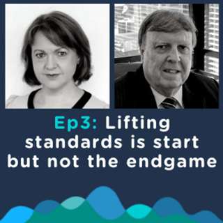 Ep3, Season 2: Lifting standards is a start but not the endgame