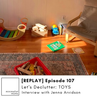 [REPLAY] EP107: Let's Declutter: Toys