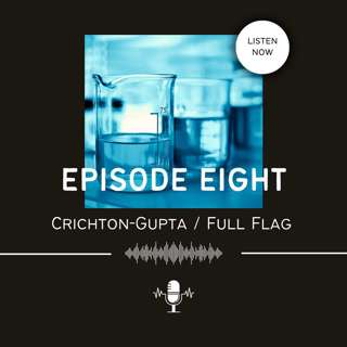 The Crichton-Gupta Experiment / Full Flag (with Hannah Altenbach)
