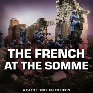 Episode 142: French Army on the Somme