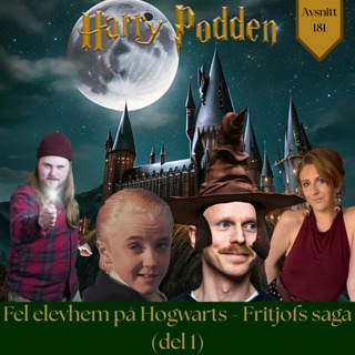 Fel elevhem på Hogwarts - Fritjofs saga (del 1)
