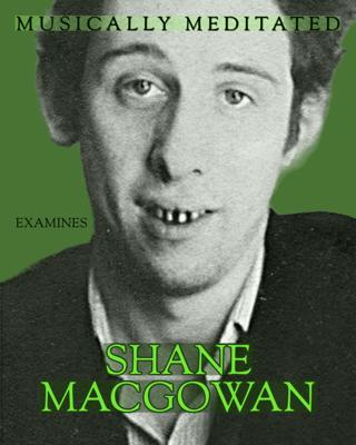 Shane MacGowan (The Pogues) Rock Legend Series Part 11 - Ep 249