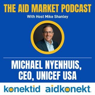 Ep 27: Michael Nyenhuis, CEO, UNICEF USA