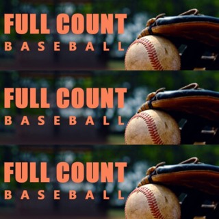 Tuesday, September 1:  Full Count Baseball