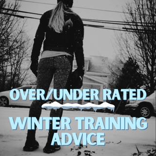 Underrated or Overrated: Winter Training