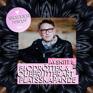 S3E8: Blodrötter och queerlitterärt platsskapande med Hans M. Hirschi