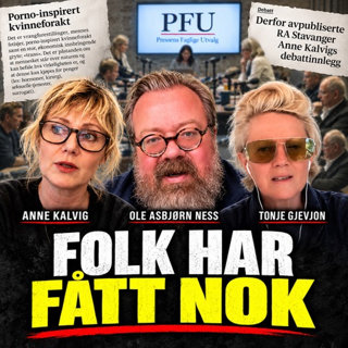 Ness 558 med Anne Kalvig og Tonje Gjevjon – Kalvig og Gjevjon raser mot PFU: – Virkeligheten er blitt stigmatiserende