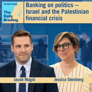 Banking on politics -- Israel and the Palestinian financial crisis