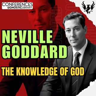 NEVILLE GODDARD ❯ The Knowledge of God 🔥 Full Conference Audio 💫 The Law of Assumption
