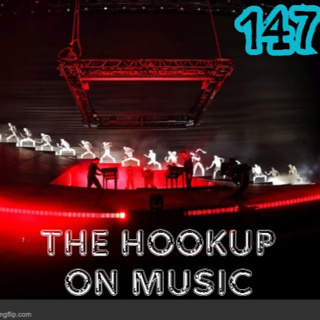 THE HOOKUP ON MUSIC Presents Episode 147: Back To Where It Started!