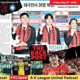 The Back Post Episode 10: Friday 22nd May