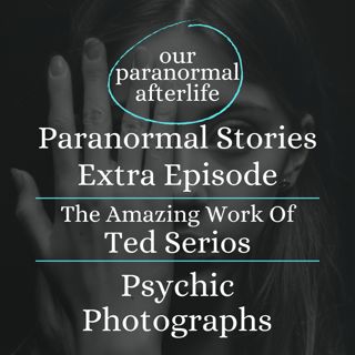 Ted Serios and His Psychic Photographs