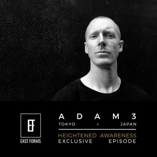 Adam3 - Heightened Awareness // EAST FORMS Drum&Bass