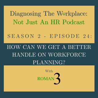 How Can We Get A Better Handle On Workforce Planning?