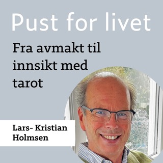 Lars- Kristian Holmsen. Fra avmakt til innsikt med tarot
