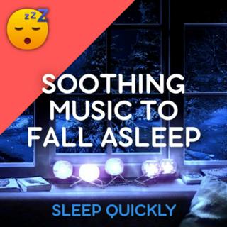 😴🎵 Soothing MUSIC to Fall ASLEEP without Effort