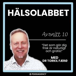 10. Torkil Færø - "Det som gör dig frisk är naturligt och gratis"
