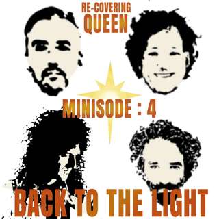 Minisode : 4 Back To The Light