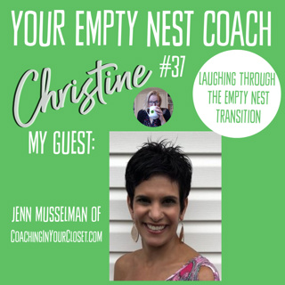 37: Laughing Through the Empty Nest Transition with Jenn Musselman
