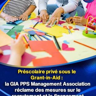 Préscolaire privé sous le Grant-in-Aid : la GIA PPS Management Association réclame des mesures sur le recrutement et le financement