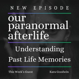 Understanding Past Life Memories