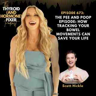 673. The Pee and Poop Episode: How Tracking Your Bowel Movements Can Save Your Life