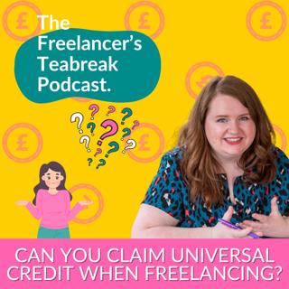 Can You Claim Universal Credit While Freelancing?
