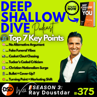EP#375 | DSD | Did Charlie Kirk Know Too Much? Tucker’s Eulogy Decoded