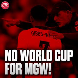 Gibbs-White DROPPED By England For World Cup! Tuchel's Massive Mistake? | Nottingham Forest News