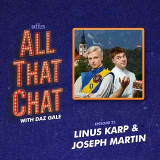 Episode 25: Linus Karp & Joseph Martin