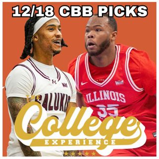 College Basketball Picks For December 18th | The College Experience: Basketball (Ep. 1043)