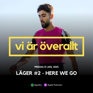 Läger #2 - Here we go