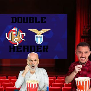 S4 Ep30: Double Header!