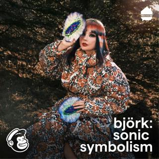 Coming Soon: Björk: Sonic Symbolism