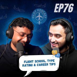 Flight School, Type Rating & Career Tips | Pilot Podcast Q&A Session #7 | EP 76