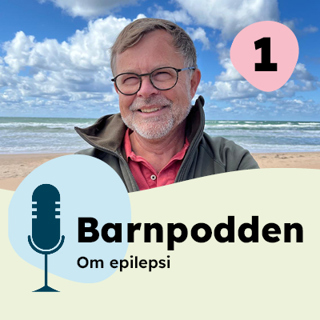 Barnpodden om epilepsi – definitionen, fallgroparna, behandling och medicinseponering. Del 1 av 2.