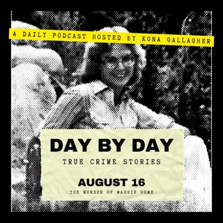 August 16 — The Murder of Maggie Hume