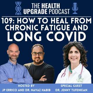 109: How to Heal from Long COVID f. Dr. Jenny Tufenkian