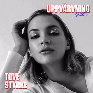 UPPVÄRVNING med Tove Styrke