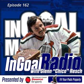 Episode 162 with Glenn "Chico" Resch