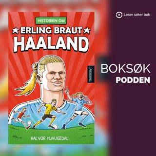 «Historien om Erling Braut Haaland» av Halvor Mjaugedal