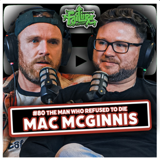 Mac McGinnis #80 | The Man Who Refused Die, Meeting His Deceased Grandma... "She told me to go back"