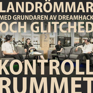 LAN-drömmar med grundaren av Dreamhack och Glitched