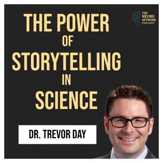 The Power of Storytelling in Science- Dr. Trevor Day