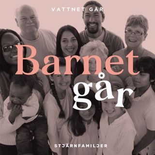 195. Barnet Går, Joanna Lemnelius - "En stjärnfamilj känns naturligt för oss"